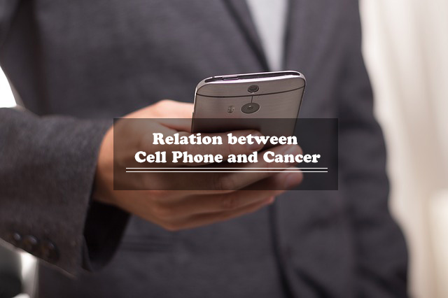 Relation Between Cell Phone and Cancer